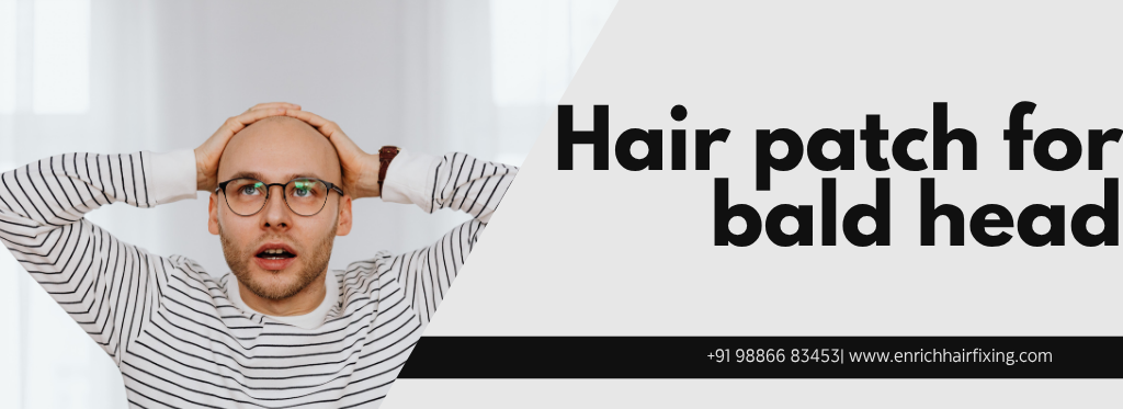 Hair patch for bald head